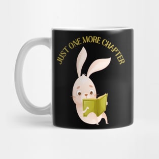 Little bunny reading book Just one more chapter I Love Books Bookoholic Mug